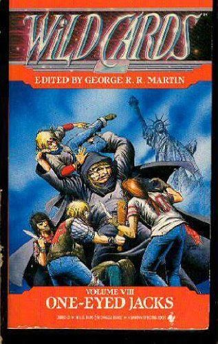 ONE-EYED JACKS (Wild Cards, Vol 8)