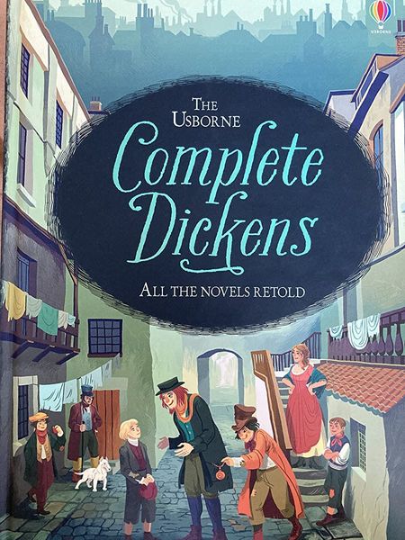 The Usborne Complete Dickens All the Novels Retold