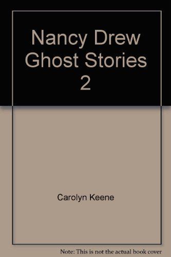 Ghost Stories #2 (Nancy Drew, Six Haunting Mysteries) (Nancy Drew (Paperback))