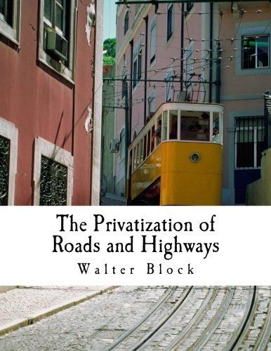 The Privatization of Roads and Highways