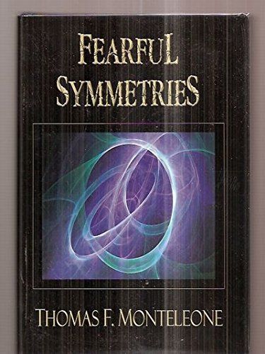 Fearful Symmetries