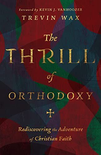 Thrill of Orthodoxy