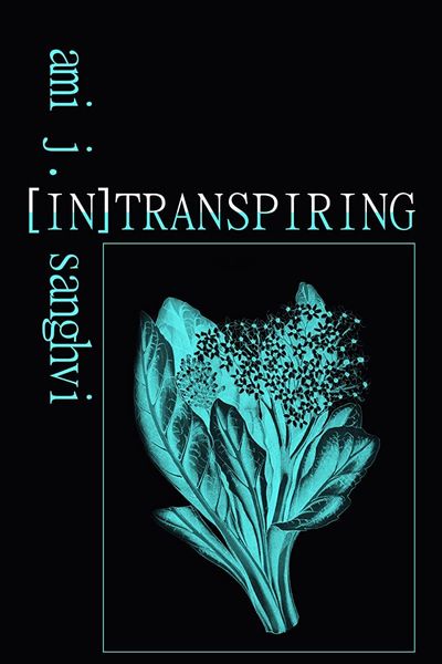 [IN]TRANSPIRING