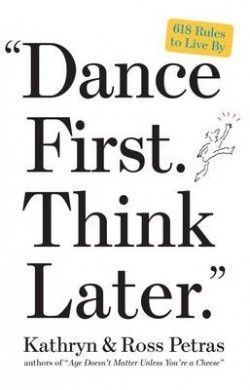 Dance First, Think Later