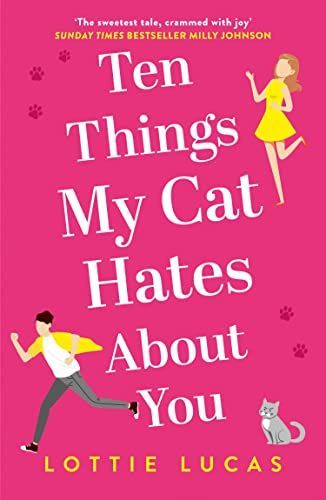 Ten Things My Cat Hates about You