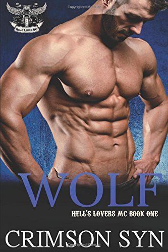 Wolf (Hell's Lovers MC, #1)