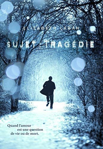 Sujet : Tragédie