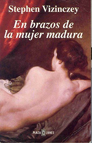 En Brazos de La Mujer Madura (Ave Fenix)