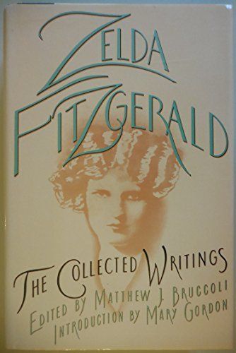 Collected Writings Zelda Fitzgerald