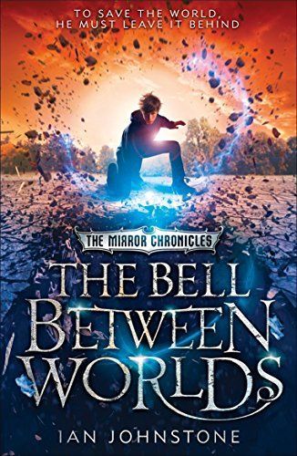 Bell Between Worlds (the Mirror Chronicles)