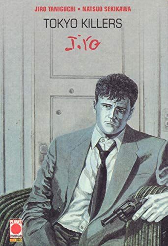 Tokyo killers. Jiro taniguchi collection