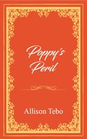 Poppy's Peril