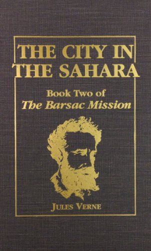 The City in the Sahara (Book 2 of the Barsac Mission)