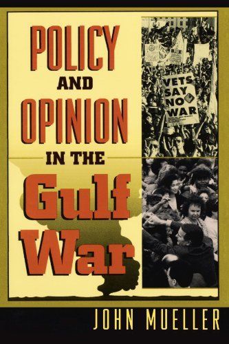 Policy and Opinion in the Gulf War