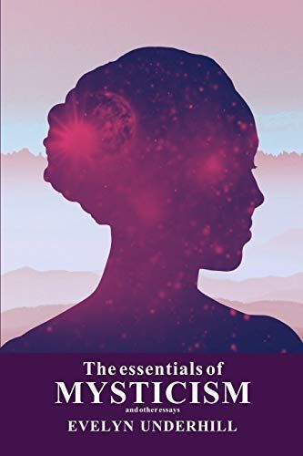 The Essentials of MYSTICISM