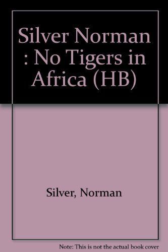 No Tigers in Africa