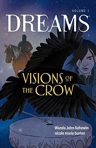 Visions of the Crow