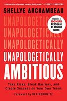 Unapologetically Ambitious