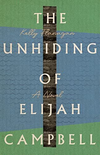 Unhiding of Elijah Campbell