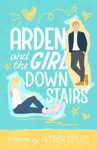 Arden and the Girl Downstairs