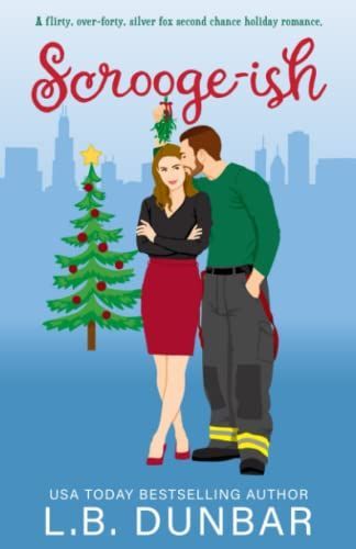 Scrooge-ish: a Second Chance Holiday Romance