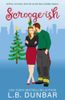 Scrooge-ish: a Second Chance Holiday Romance
