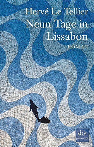 Neun Tage in Lissabon : Roman