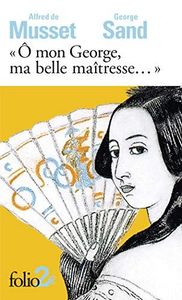 Ô mon George, ma belle maîtresse