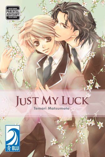 Just My Luck (Yaoi) (Just My Luck)