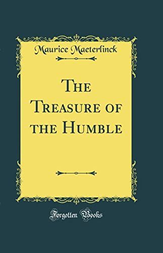 The Treasure of the Humble (Classic Reprint)