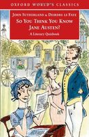 So You Think You Know Jane Austen?