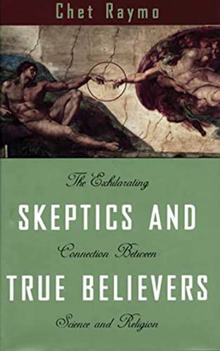 Skeptics and True Believers