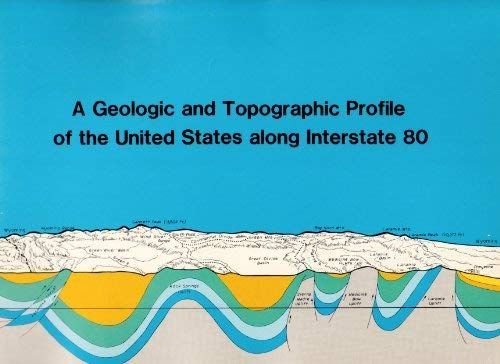 Geologic and Topographic Profile of United States Along Interstate Eighty