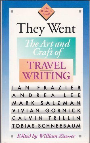 THEY WENT:TRAVEL WRITING PA (Writer's Craft)