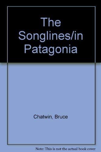 Songlines/In Patagonia