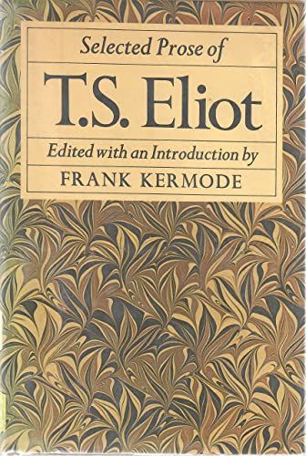 Selected Prose of T. S. Eliot