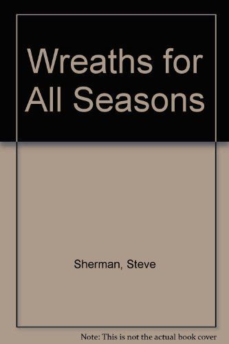 Wreaths for All Seasons