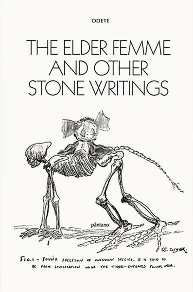The elder femme and other stone writings