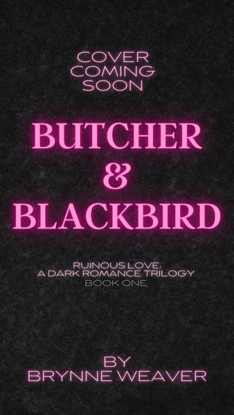 Butcher & Blackbird (Ruinous Love
