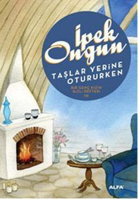 Taşlar Yerine Otururken