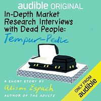 In-Depth Market Research Interviews with Dead People