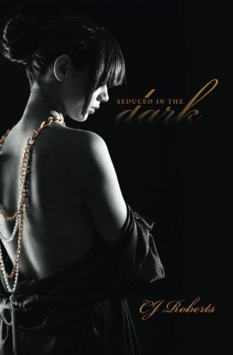 Seduced in the Dark