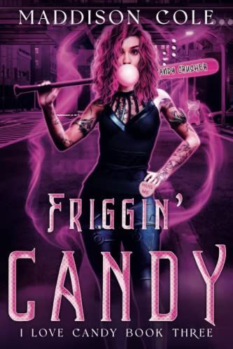 Friggin' Candy