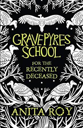 Gravepyres School For The Recently Deceased