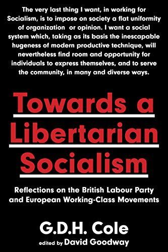 Towards a Libertarian Socialism