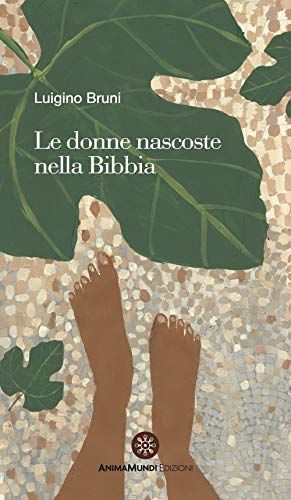 Le donne nascoste nella Bibbia