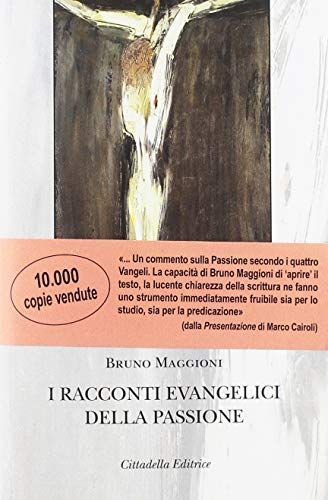 I racconti evangelici della passione