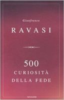 500 curiosità della fede