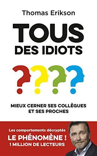 Tous des idiots ?