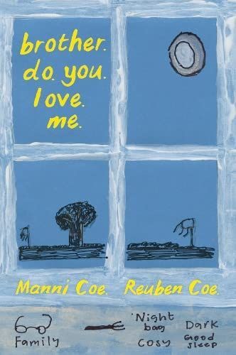 Brother. Do. You. Love. Me